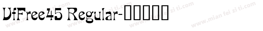 VfFree45 Regular字体转换